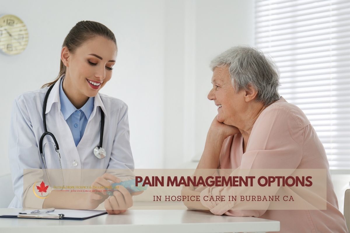 Hospice-Care-in-Burbank-CA-Presents-Pain-Management-Solutions-for-Patients