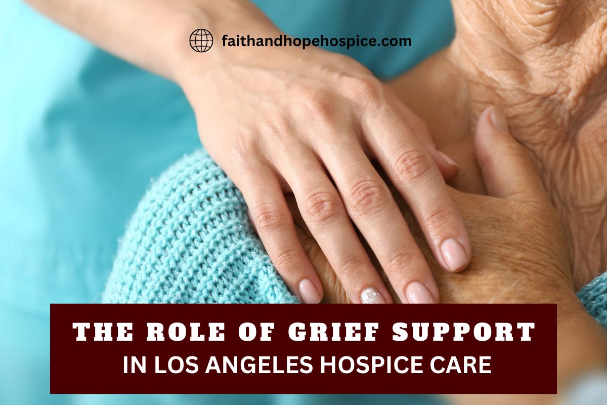 understanding-grief-support-in-Los-Angeles-hospice-care