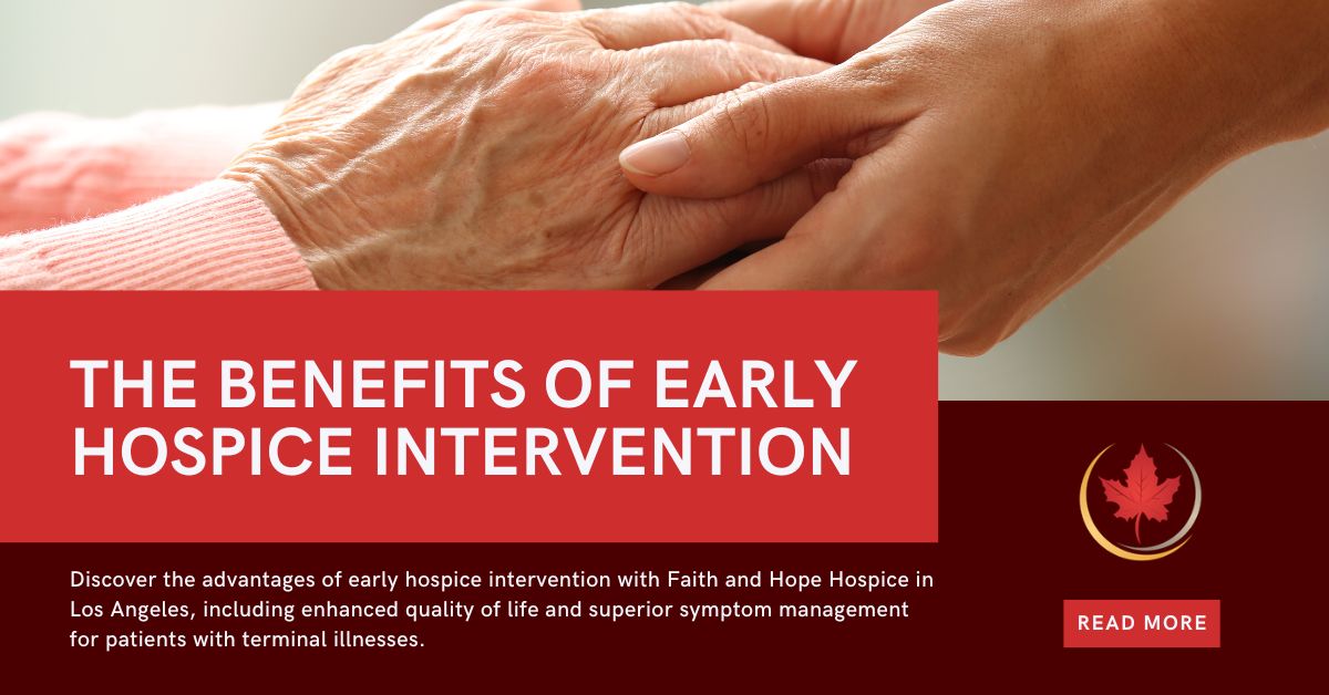 two-hands-holding-blog-title-The-Benefits-of-Early-Hospice-Intervention-1200-x-628