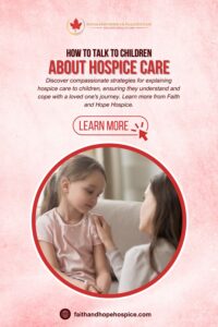 How-to-Talk-to-Children-About-Hospice-Care-Pinterest-Pin