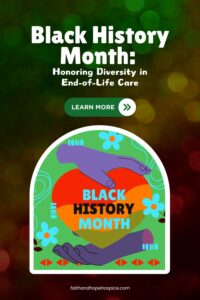 Black-History-Month-Honoring-Diversity-in-End-of-Life-Care-Pinterest-Pin